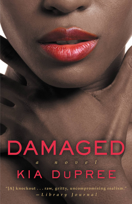 Damaged - 9780446547758 by Kia DuPree, 9780446547758