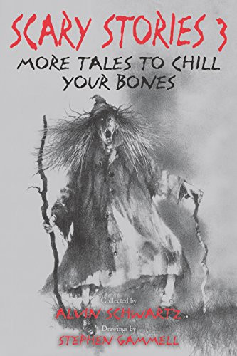 Scary Stories 3 (More Tales to Chill Your Bones) - 9780062682871 by Alvin Schwartz, Stephen Gammell