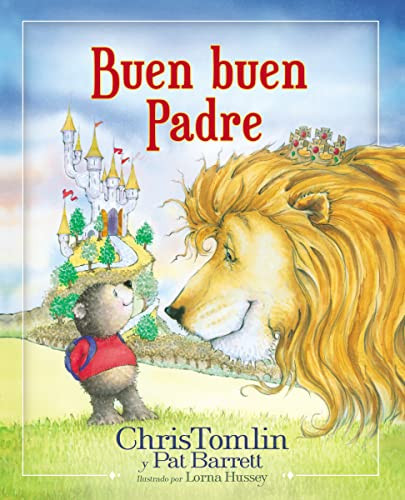 Buen buen Padre (Spanish Edition) by Chris Tomlin, Pat Barrett, 9780718097837