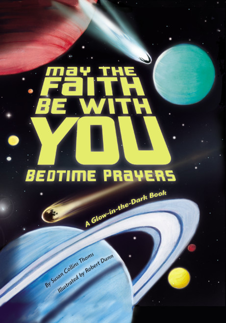 May the Faith Be With You: Bedtime Prayers by Susan Collins Thoms, Robert Dunn, 9780310758730