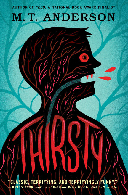 Thirsty - 9780763694401 by M. T. Anderson, 9780763694401
