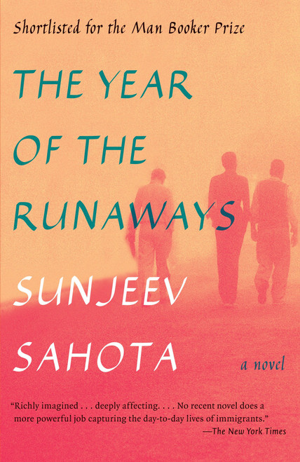 The Year of the Runaways by Sunjeev Sahota, 9781101911884