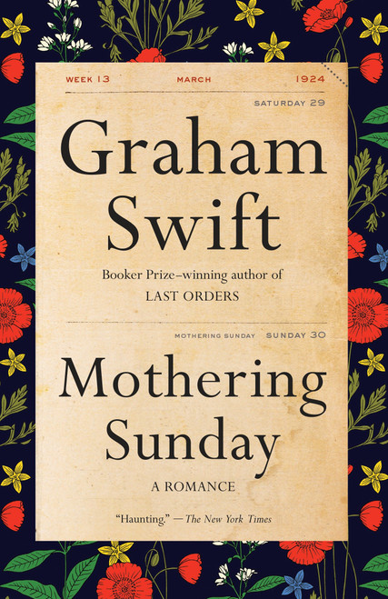 Mothering Sunday (A Romance) by Graham Swift, 9781101971727
