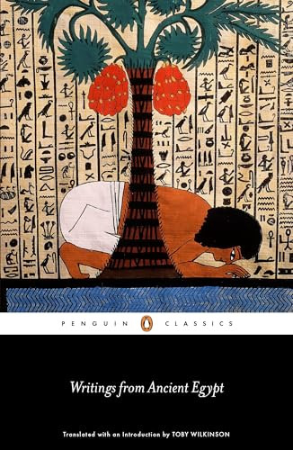 Writings from Ancient Egypt by Toby Wilkinson, Toby Wilkinson, 9780141395951
