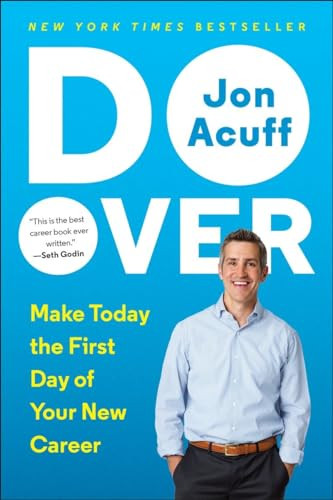 Do Over (Make Today the First Day of Your New Career) by Jon Acuff, 9780143109693