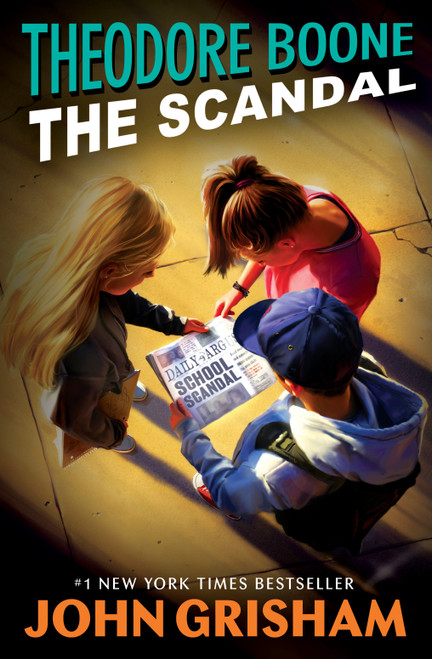 Theodore Boone: The Scandal - 9780147510198 by John Grisham, 9780147510198