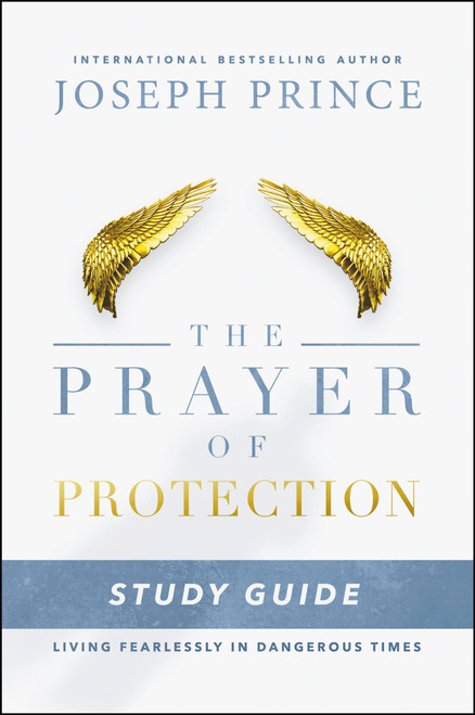 The Prayer of Protection Study Guide (Living Fearlessly in Dangerous Times) by Joseph Prince, 9781478944706