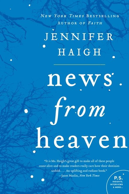 News from Heaven (The Bakerton Stories) by Jennifer Haigh, 9780060889630