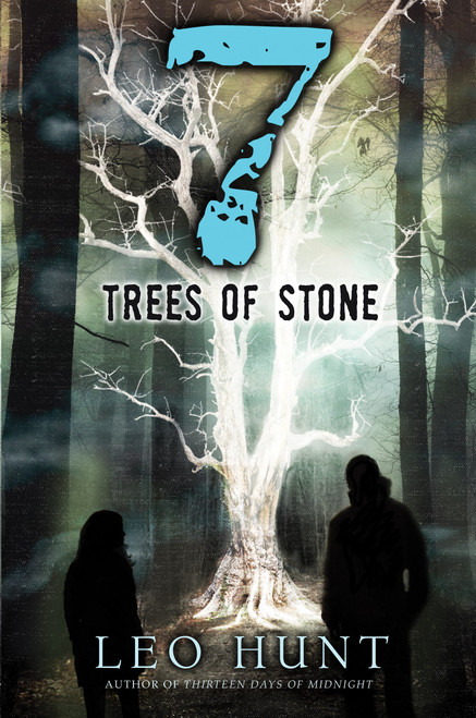 Seven Trees of Stone by Leo Hunt, 9780763691738
