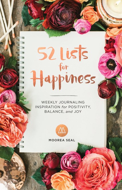 52 Lists for Happiness by Moorea Seal, 9781632170965