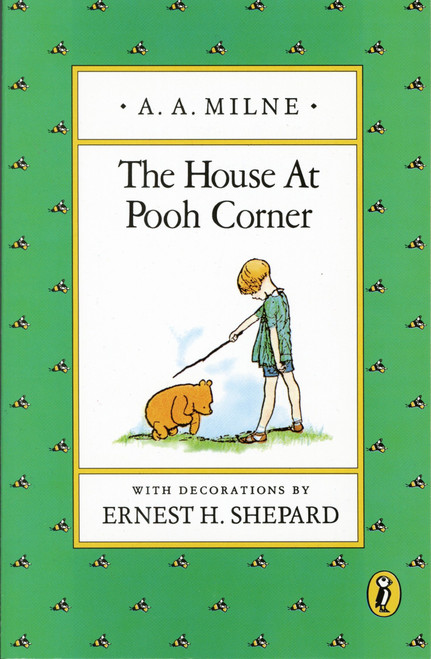 The House at Pooh Corner by A. A. Milne, Ernest H. Shepard, 9780140361223