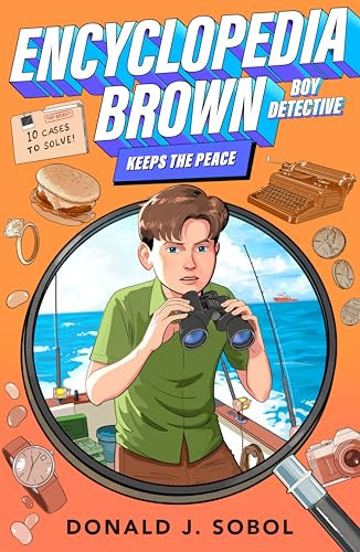 Encyclopedia Brown Keeps the Peace by Donald J. Sobol, 9780142409503