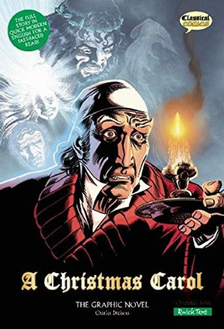 A Christmas Carol The Graphic Novel: Quick Text by Charles Dickens, Seán Michael Wilson, Mike Collins, David Roach, James Offredi, Terry Wiley, Keith Howell, Clive Bryant, 9781906332525