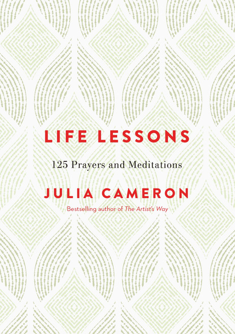 Life Lessons (125 Prayers and Meditations) by Julia Cameron, 9780143130499