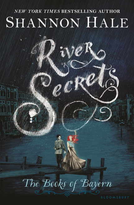 River Secrets by Shannon Hale, 9781681193182