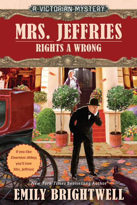Mrs. Jeffries Rights a Wrong by Emily Brightwell, 9780399584206