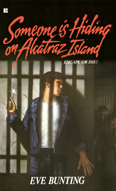 Someone Is Hiding on Alcatraz Island by Eve Bunting, 9780425102947