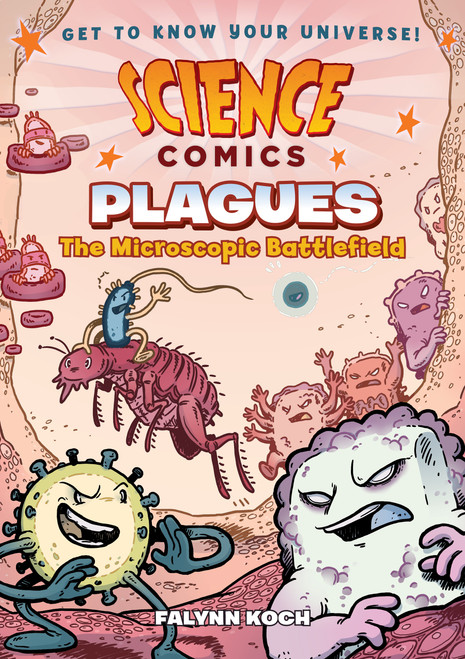 Science Comics: Plagues (The Microscopic Battlefield) - 9781626727533 by Falynn Koch, Falynn Koch, 9781626727533
