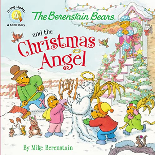 The Berenstain Bears and the Christmas Angel by Mike Berenstain, 9780310749240