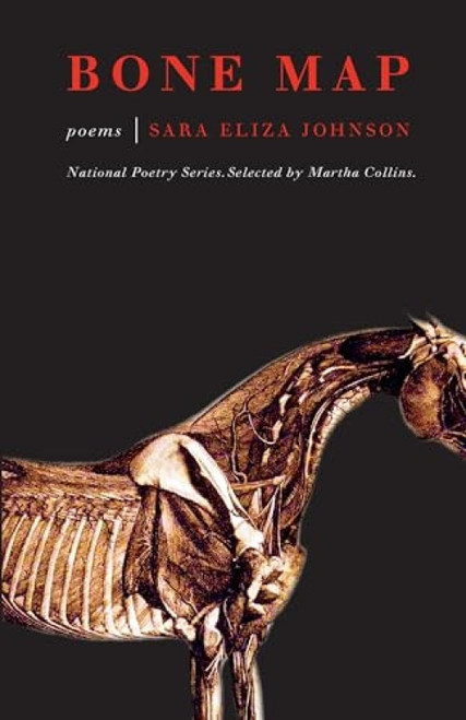 Bone Map (Poems) by Sara Eliza Johnson, Martha Collins, 9781571314697