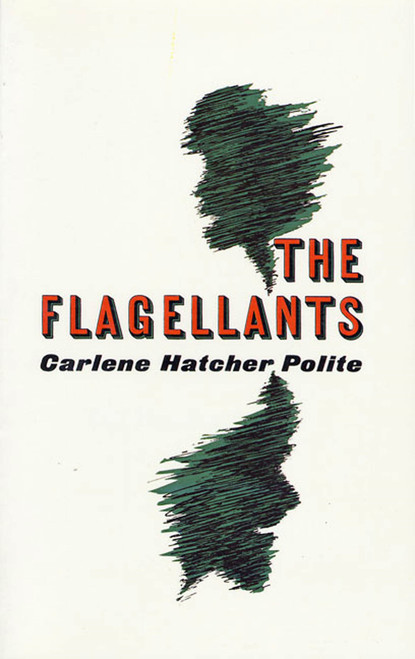 The Flagellants by Carlene Hatcher Polite, Pierre Alien, 9780374526566