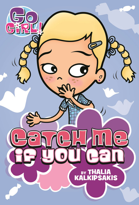Go Girl! #12 Catch Me If You Can by Thalia Kalkipsakis, Ash Oswald, 9781250129390