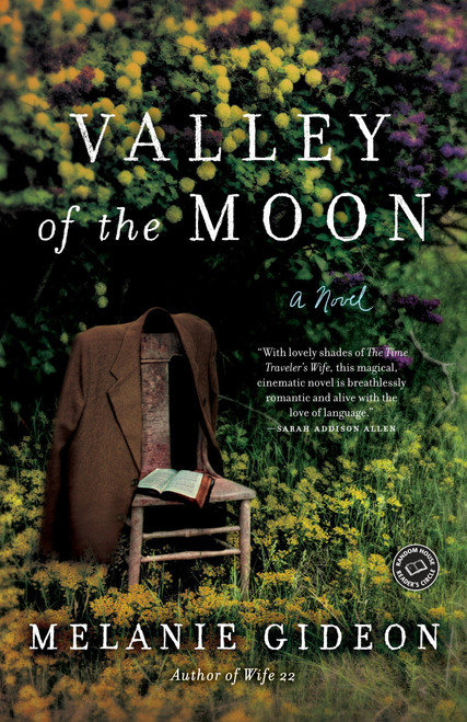 Valley of the Moon (A Novel) by Melanie Gideon, 9780345539304