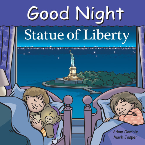 Good Night Statue of Liberty by Adam Gamble, Mark Jasper, Harvey Stevenson, 9781602194298