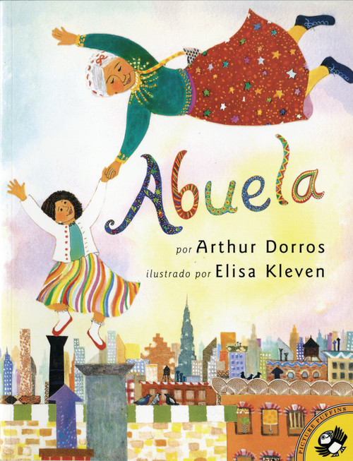 Abuela (Spanish Edition) by Arthur Dorros, Sandra Marulanda Dorros, 9780140562262