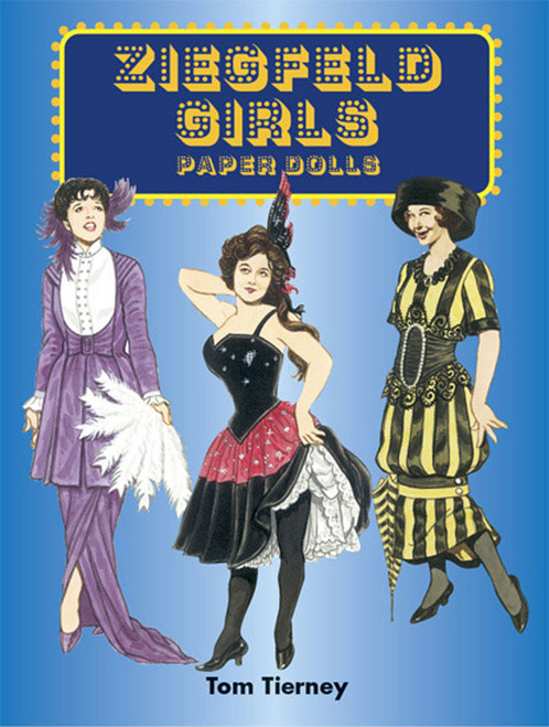 Ziegfeld Girls Paper Dolls by Tom Tierney, 9780486436791