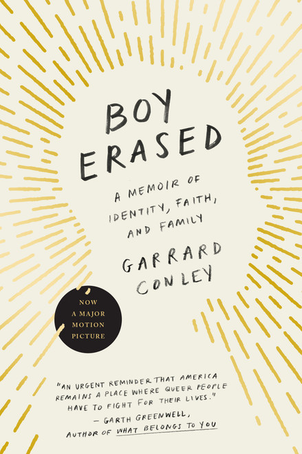 Boy Erased (A Memoir of Identity, Faith, and Family) by Garrard Conley, 9780735213463
