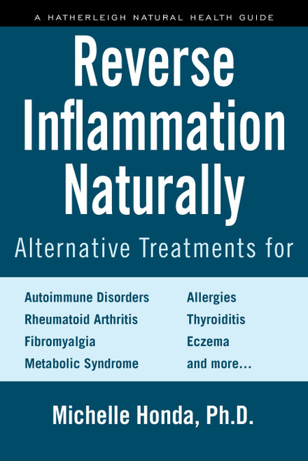 Reverse Inflammation Naturally by Michelle Honda, 9781578266807