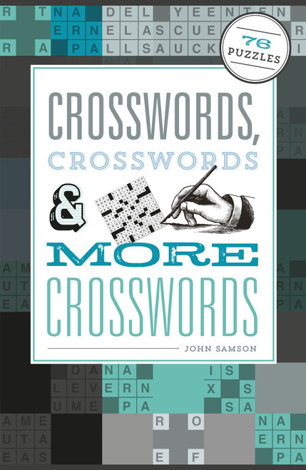 Crosswords, Crosswords & More Crosswords (76 Puzzles) by John Samson, 9781623540838