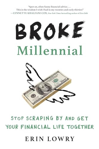 Broke Millennial (Stop Scraping By and Get Your Financial Life Together) by Erin Lowry, 9780143130406