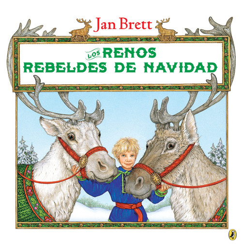 Los renos rebeldes de Navidad (Spanish Edition) by Jan Brett, 9780425287521