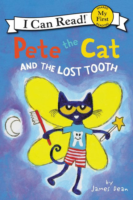 Pete the Cat and the Lost Tooth by James Dean, Kimberly Dean, James Dean, 9780062675194