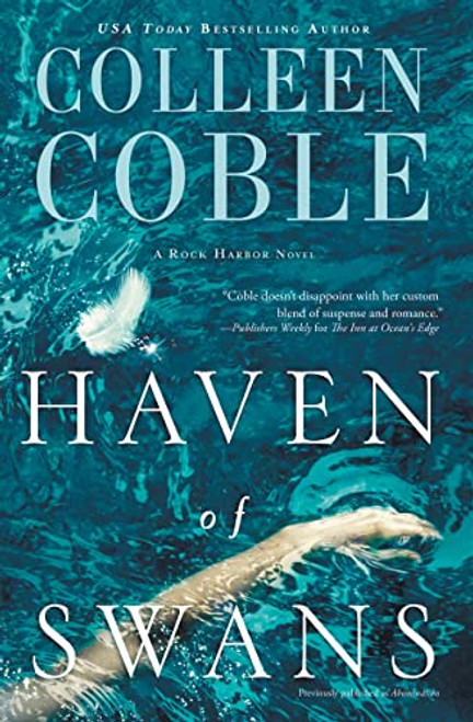 Haven of Swans ((previously published as Abomination)) by Colleen Coble, 9780718092764