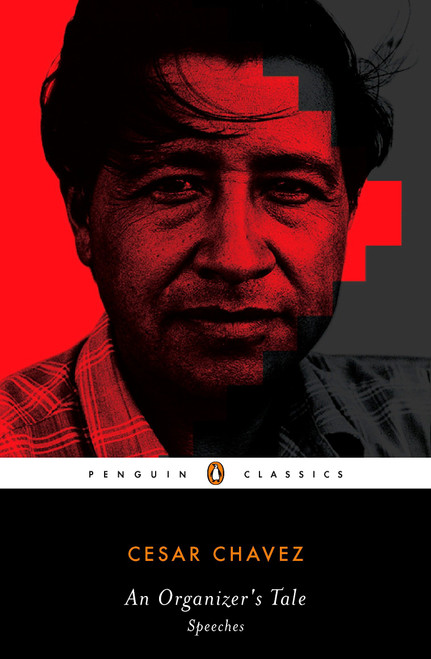 AN Organizer's Tale (Speeches) by Cesar Chavez, Ilan Stavans, Ilan Stavans, 9780143105268
