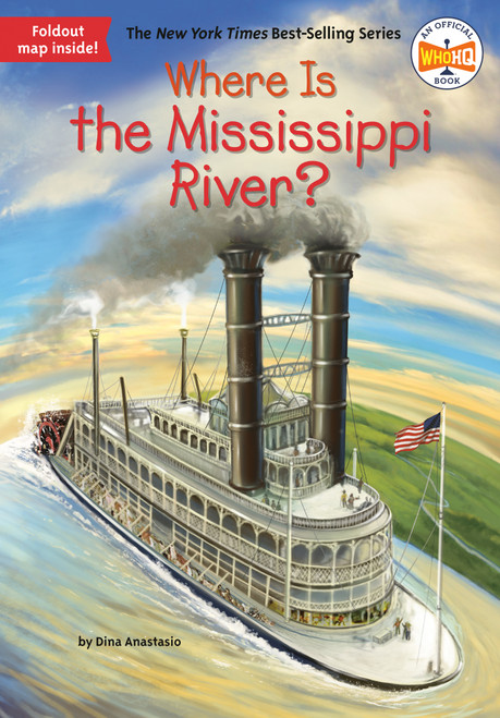 Where Is the Mississippi River? by Dina Anastasio, Who HQ, Ted Hammond, 9780515158243