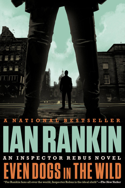 Even Dogs in the Wild by Ian Rankin, 9780316342544