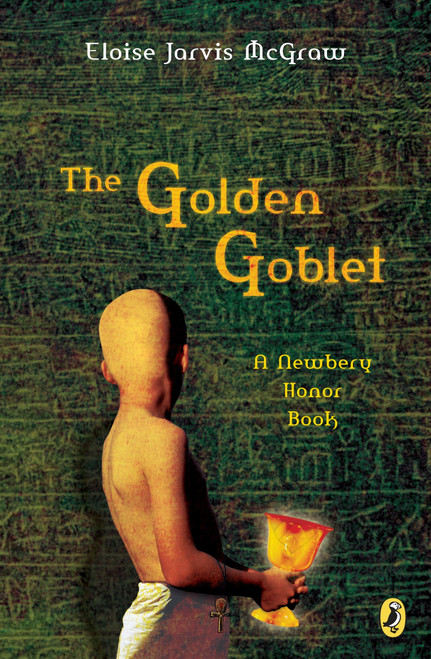 The Golden Goblet by Eloise Jarvis McGraw, 9780140303353