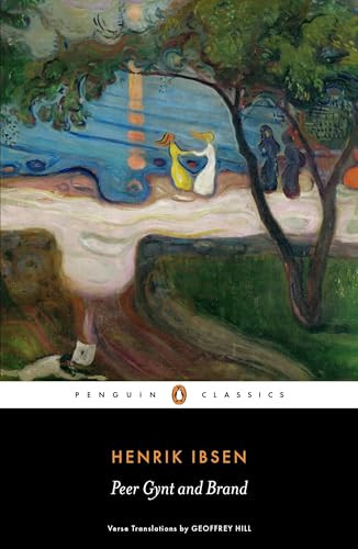 Peer Gynt and Brand by Henrik Ibsen, Geoffrey Hill, Janet Garton, 9780141197586