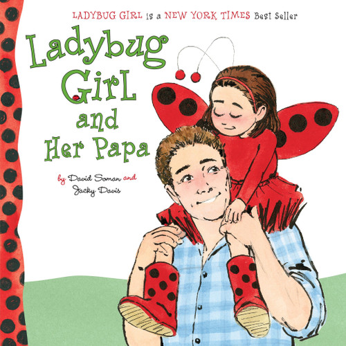 Ladybug Girl and Her Papa by David Soman, Jacky Davis, 9780803740358