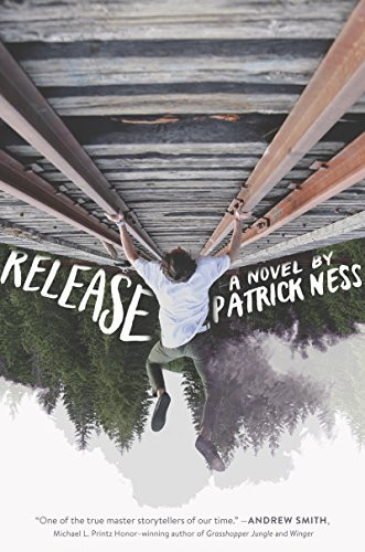 Release - 9780062403193 by Patrick Ness