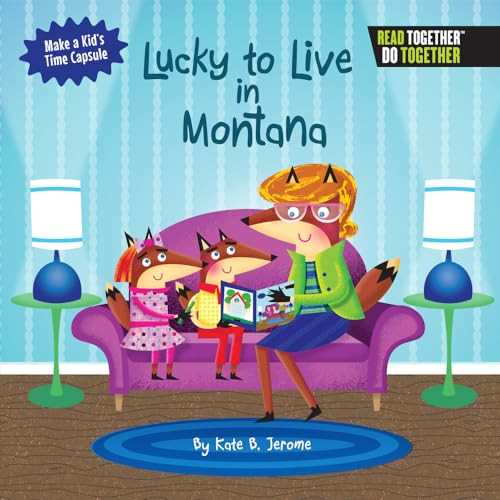 Lucky to Live in Montana by Kate Boehm Jerome, 9780738528038