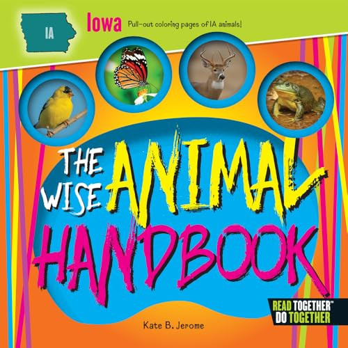 The Wise Animal Handbook Iowa by Kate Boehm Jerome, 9780738528205
