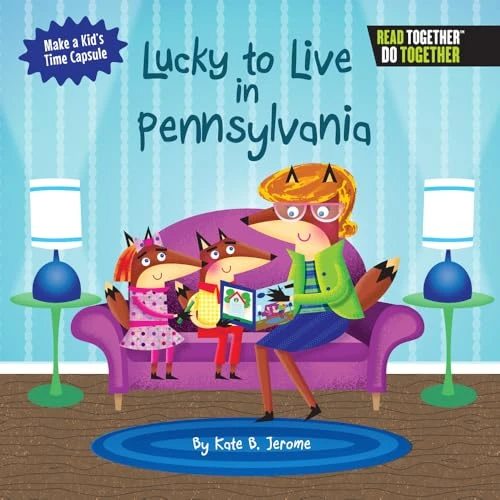 Lucky to Live in Pennsylvania by Kate Boehm Jerome, 9780738527727