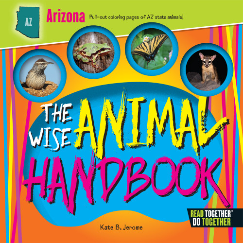 Wise Animal Handbook Arizona, The by Kate B. Jerome, 9780738528113