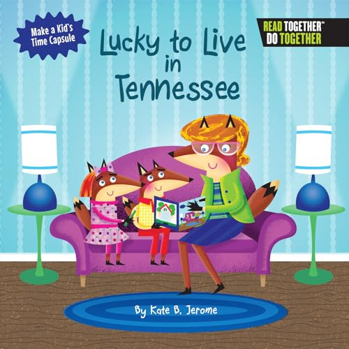 Lucky to Live in Tennessee by Kate Boehm Jerome, 9780738527901