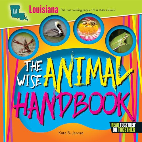 The Wise Animal Handbook Louisiana by Kate Boehm Jerome, 9780738528236